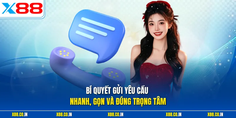 Bí quyết gửi yêu cầu nhanh, gọn và đúng trọng tâm 