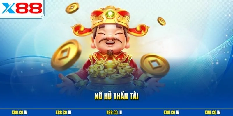 Nổ hũ thần tài